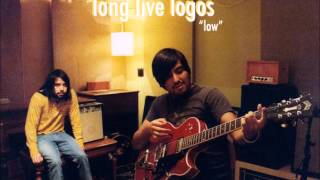 Long Live Logos - Low