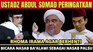 Download lagu USTADZ ABDUL SOMAD WARNS RHOMA IRAMA TO STOP TALKING ABOUT THE BA'ALAWI AGE AS A FAKE AGE mp3