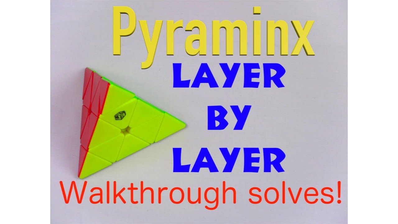 Pyraminx Layer-By-Layer Walkthrough solves
