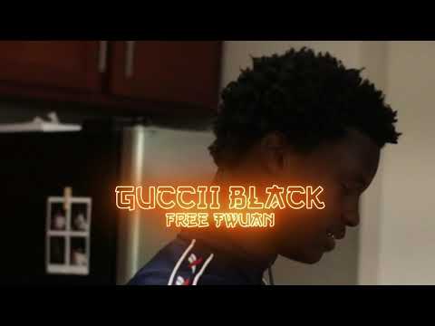 GucciiBlack - Free Twuan directed by (@amfilmakers)