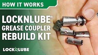 How it works! The LockNLube Grease Coupler Rebuild Kit
