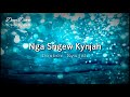 Download Nga Sngew Kynjah Donbor Rynjah Deep Down Mp3 Song