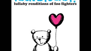 Big Me - Lullaby Renditions of Foo Fighters - Rockabye Baby!