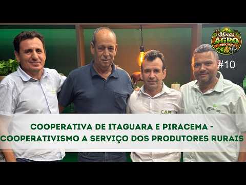 Cooperativa de Itaguara e Piracema- Cooperativismo a serviço dos produtores rurais