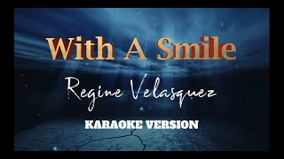 With A Smile | Regine Velasquez | Karaoke Version