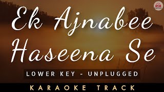 Download lagu EK AJNABEE HASEENA SE - KARAOKE || Unplugged | Rajesh Khanna | Kishore Kumar | R.D. Burman. mp3