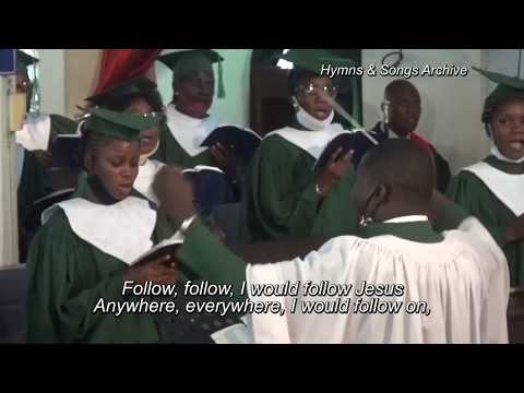 Follow, follow, I would follow Jesus (CNH 413)