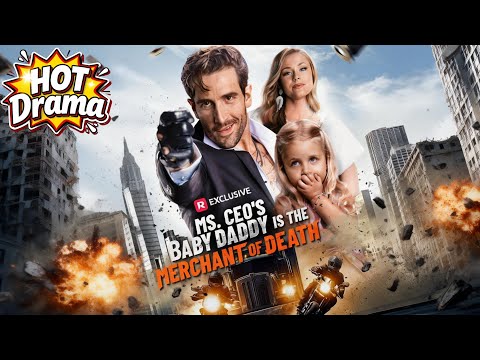 Ms. CEO's Baby Daddy Is the Merchant of Death #reelshorts #drama