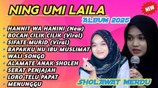 Download lagu SHOLAWAT FULL ALBUM NING UMI LAILA TERBARU 2025‼️HANNIT WA HANINI - BOCAH CILIK CILIK- SIFATE MURID  mp3