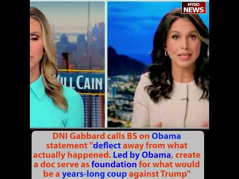 Gabbard calls BS Obama statement: deflect away, create doc as foundation yrs-long coup against Trump