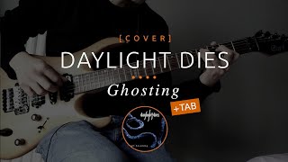 29 | Daylight Dies - Ghosting + Tab (cover in E tuning)