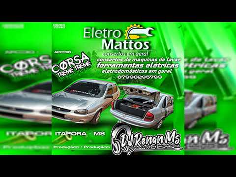CD CORSA TREME TREME DO ADONIS WAGNER (ESPECIAL DE PANCADA) DE ITAPORA-MS - DJ RENAN MS