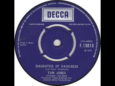 UK New Entry 1970 (76) Tom Jones - Daughter Of Darkness