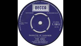 UK New Entry 1970 (76) Tom Jones - Daughter Of Darkness