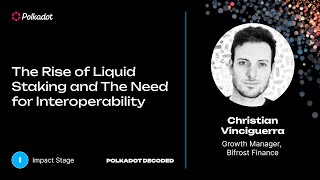 The Rise of Liquid Staking and The Need for Interoperability | Polkadot Decodede 2023<br/>July 11, 2023 (00:18:25) The Rise of Liquid Staking and The Need for Interoperability | Polkadot Decodede 2023<br/>July 11, 2023 (00:18:25)