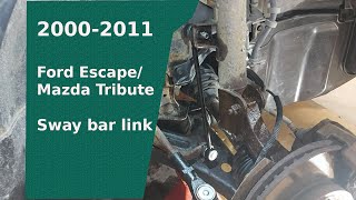 2000 - 2011 Ford escape / Mazda tribute sway bar link replacement