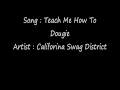 California Swag District - Teach Me How To Dougie ...