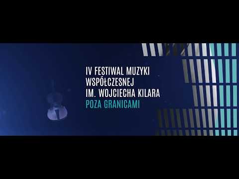 Zaproszenie na IV Festiwal Muzyki Współczesnej im. Wojciecha Kilara