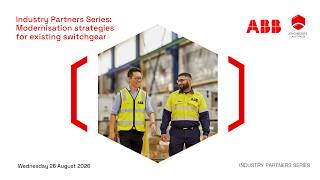 Industry Partners Series: Modernisation strategies for existing switchgear