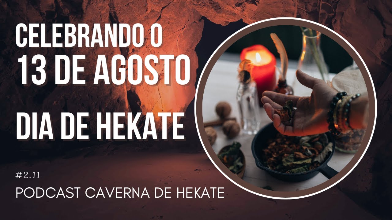 Celebrando o 13 de Agosto: Dia de Hekate | Caverna de Hekate