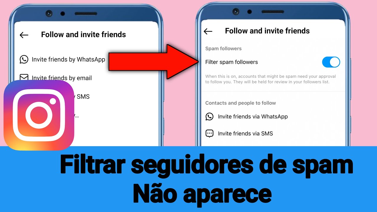COMO CORRIGIR A OPÇÃO DE FILTRO DE SEGUIDORES DE SPAM QUE NÃO APRESENTA NO INSTAGRAM?
