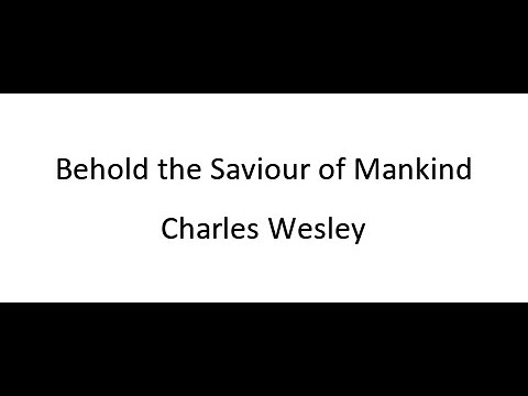 Thumbnail for Behold The Saviour Of Mankind video