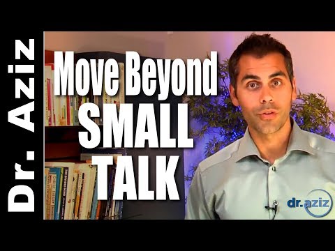 Wie man über Smalltalk hinauskommt | Dr. Aziz – Selbstvertrauenscoach