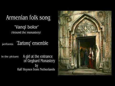 "Zartonq" ensemble - Vanqi bolor (Armenian folk song)