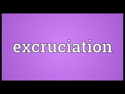 Excruciation Meaning