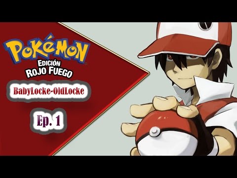 Pokémon ROJO FUEGO BabyLocke OldLocke con Ray, EP. 1 - Empezamos serie nueva y PASA ESTO...