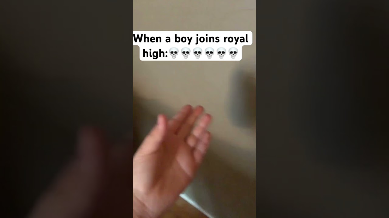 When a boy joins royal high