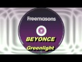 Beyoncé - Greenlight (Freemasons Extended Club Mix) HD Full Mix