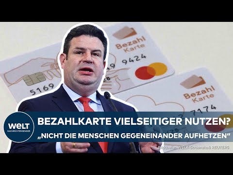 DEUTSCHLAND: Bezahlkarte auch für Bürgergeldempfänger gefordert - harter Gegenwind von Hubertus Heil