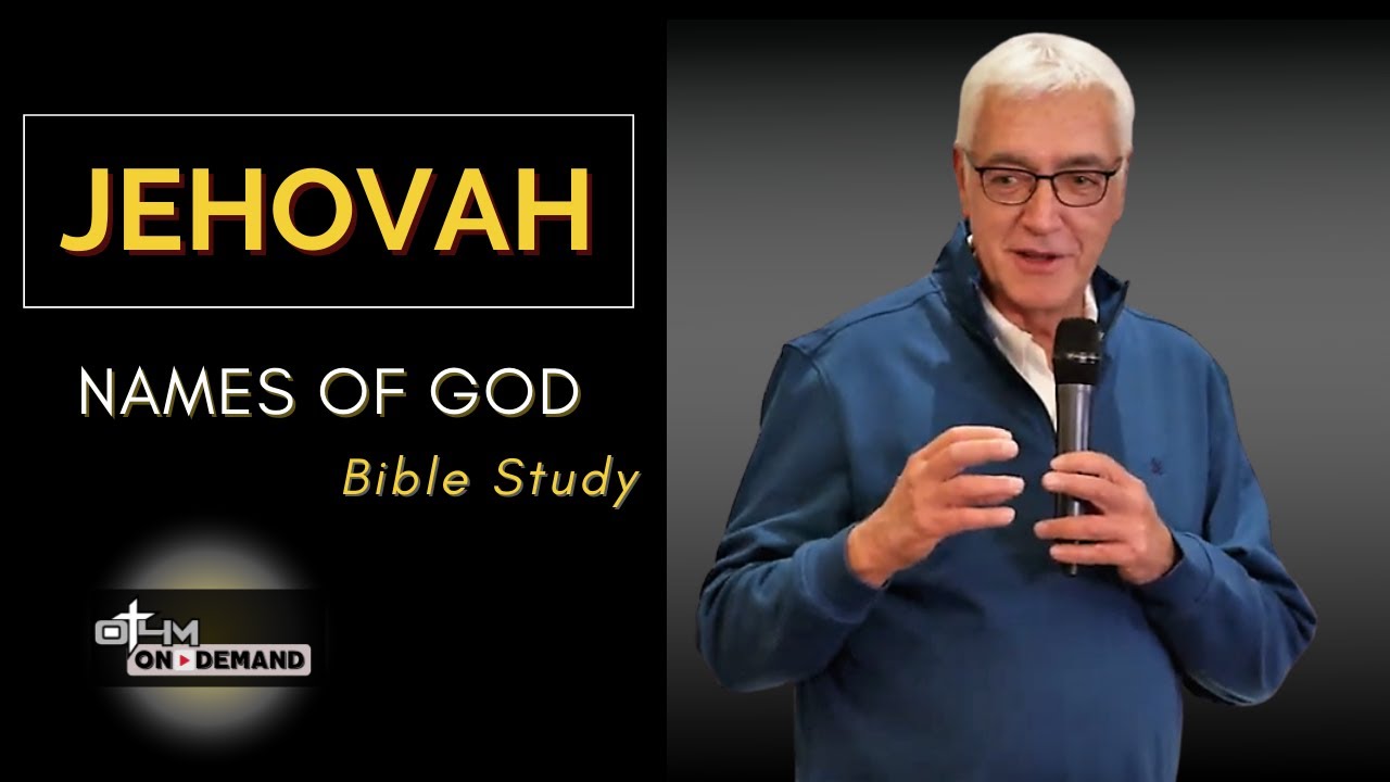 Jehovah | The Names of God and What Are Their Meanings?