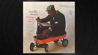 Well You Needn't by Thelonious Monk from 'Monk's Music'