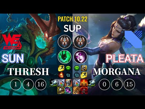 WEA Sun Thresh vs DRX Pleata Morgana Sup - KR Patch 10.22