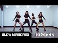 [TUTORIAL] BLACKPINK - '16 Shots' / Dance Cover / Slow Mirrored