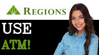 How To Use Regions Bank Atm (2025)