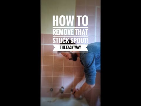 How to remove corroded bath spout