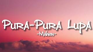 Download lagu Mahen - Pura-pura Lupa(Lirik lagu) mp3
