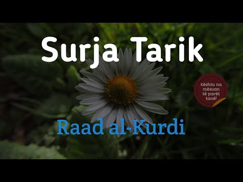 Surja Tarik | Raad al-Kurdi | Kështu na mësuan të parët tanë