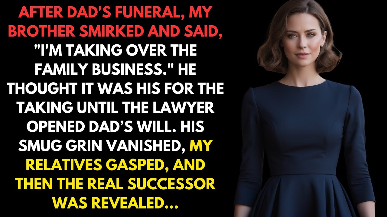 After Dad's Funeral, My Brother Smirked And Said, 'I'm Taking Over The Family Business'