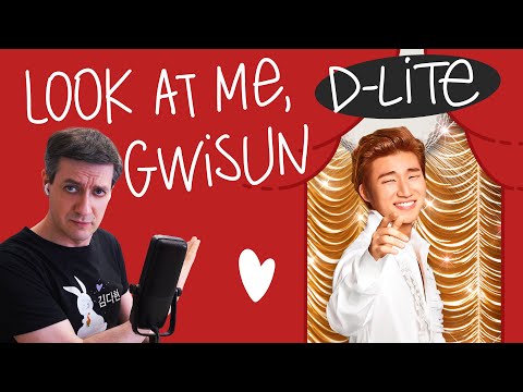 Honest reaction to D-LITE — Look At Me, Gwisun