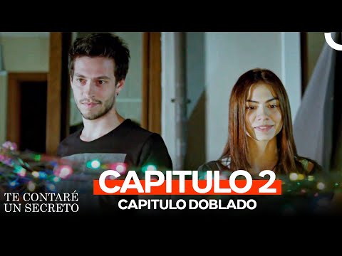 Te Contaré Un Secreto Capitulo 2 (Doblado en Español)