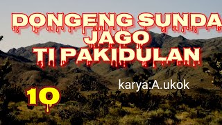 Download lagu Dongeng Sunda JAGO TI PAKIDULAN part-10 mp3