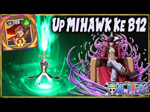 GG in MIHAWK Ke B12 , Lets Gooooo.... 🔥 One Piece New World Vigour Voyage