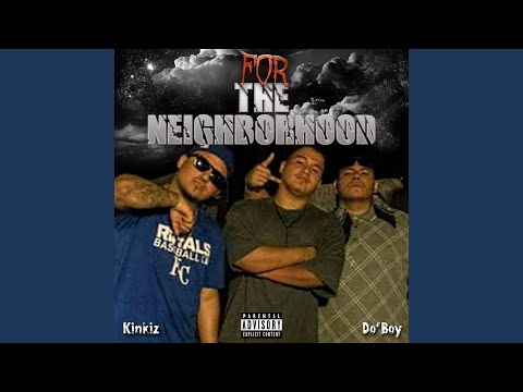 For the Neighborhood (feat. Do' Boy)