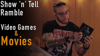 Show 'n' Tell Rambling | Video Games & Movies | Soft Spoken | ASMR |
