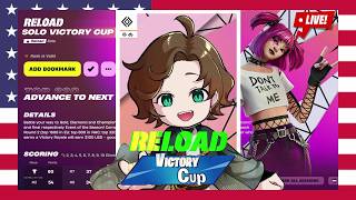 🔴NAW🇺🇸SOLO RELOAD VICTORY CUP | FORTNITE LIVE  フォートナイト ライブ