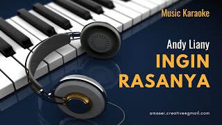 Download lagu Ingin Rasanya (Andy Liany) mp3